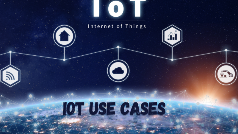 What Is IoT ? Internet Of Things Use Cases